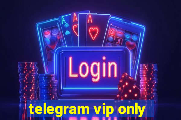 telegram vip only